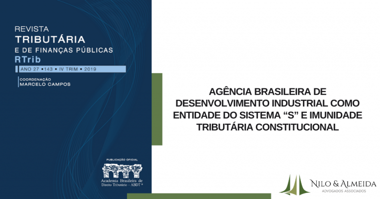 Agência brasileira de desenvolvimento industrial como entidade do sistema “S” e imunidade tributária constitucional