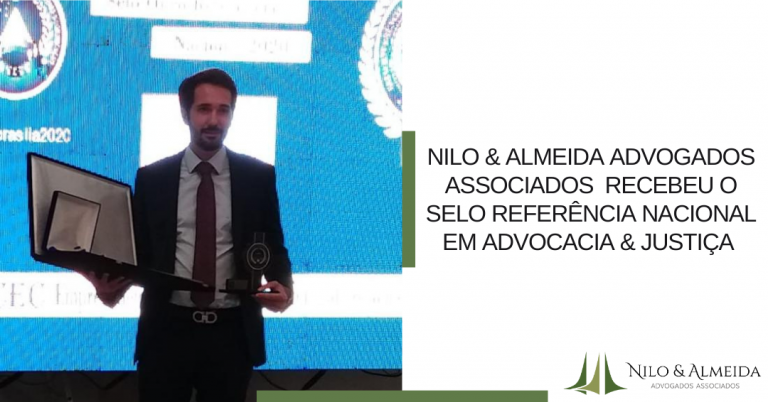 Nilo & Almeida Advogados Associados recebeu o Selo Referência Nacional em Advocacia & Justiça entregue pela ANCEC