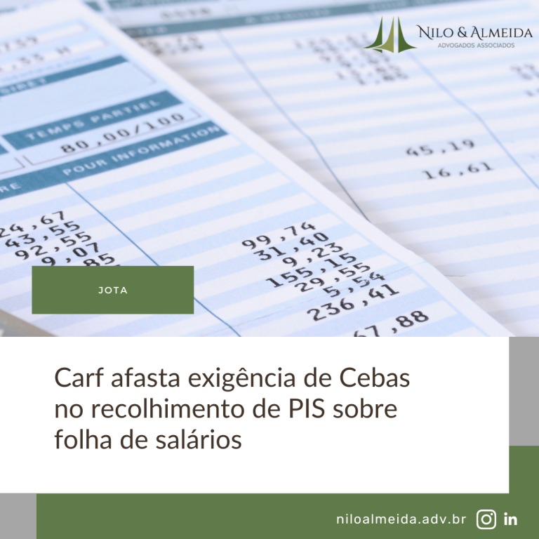 Carf afasta exigência de Cebas no recolhimento de PIS sobre folha de salários