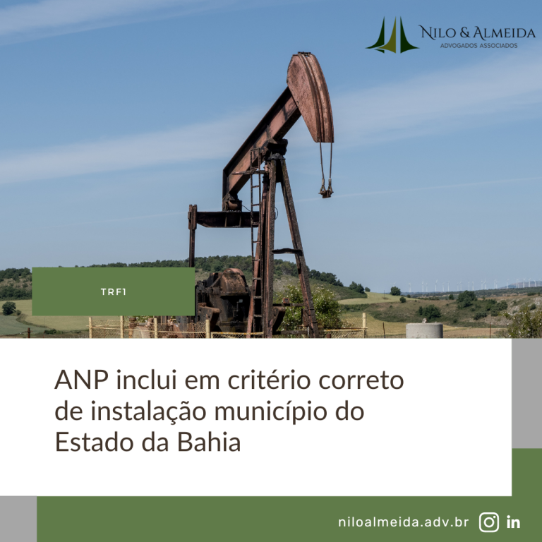 ANP inclui em critério correto de instalação município do Estado da Bahia