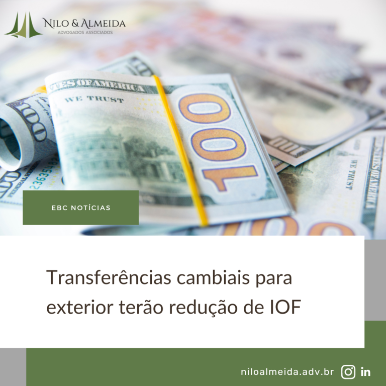 Transferências cambiais para exterior terão redução de IOF